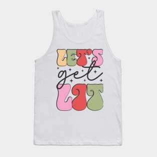 lets get lit Tank Top